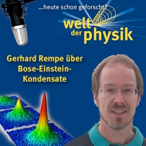 Folge 70 – Bose-Einstein-Kondensate Folge 70 – Bose-Einstein-Kondensate