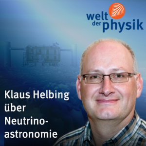 Folge 154 – Neutrinoastronomie mit Icecube Folge 154 – Neutrinoastronomie mit Icecube