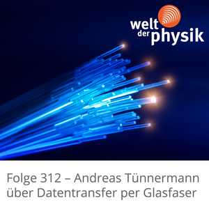 Folge 312 – Datenübertragung per Glasfaser