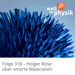 Folge 318 – Smarte Materialien