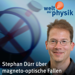 Folge 140 – Magneto-optische Fallen Folge 140 – Magneto-optische Fallen