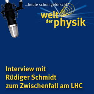 Folge 4 – Zwischenfall am LHC Folge 4 – Zwischenfall am LHC