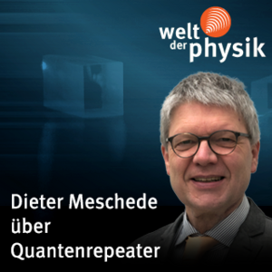 Folge 229 – Quantenrepeater Folge 229 – Quantenrepeater