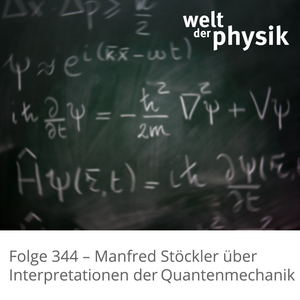 Folge 344 – Interpretationen der Quantenmechanik