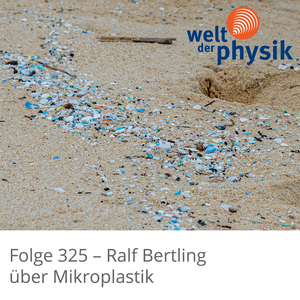 Folge 325 – Mikroplastik