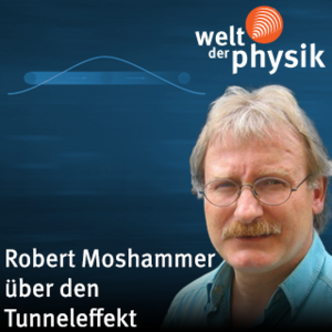 Folge 248 – Quantenmechanischer Tunneleffekt Folge 248 – Quantenmechanischer Tunneleffekt