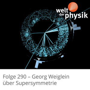 Folge 290 – Supersymmetrie