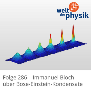 Folge 286 – Bose-Einstein-Kondensate