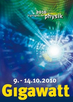Logo, helle Strahlen vor blau-grünem Hintergrund mit Schriftzug Gigawatt und Highlights der Physik 2010