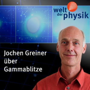 Folge 122 – Gammastrahlenausbrüche Folge 122 – Gammastrahlenausbrüche