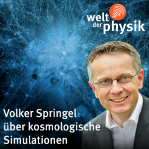 Folge 220 – Kosmologische Simulationen Folge 220 – Kosmologische Simulationen